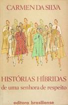 Historias Híbridas de uma Senhora de Respeito