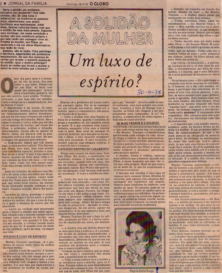 30 de Abril de 1978 - O Globo. A solido da mulher: um luxo de esprito?