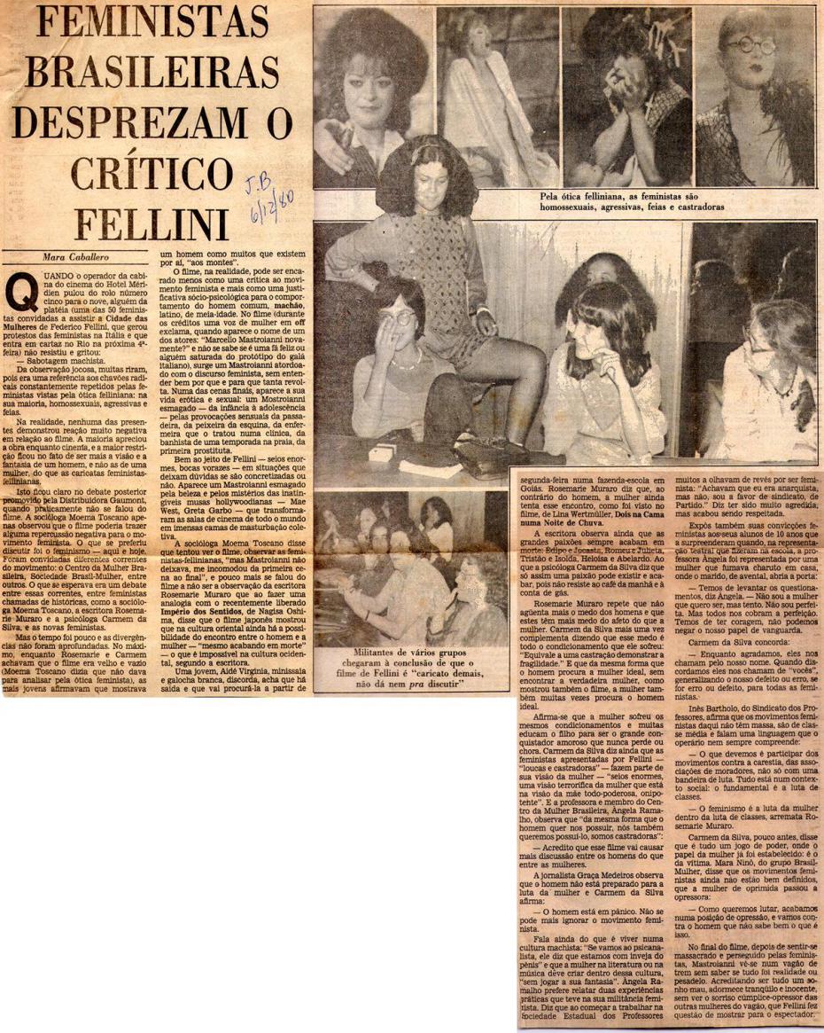 06 de Dezembro de 1980 - Jornal do Brasil. Feministas brasileiras desprezam o crtico Fellini.