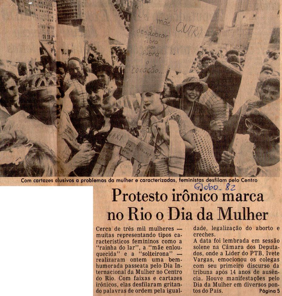 1982 - O Globo. Protesto irnico marca no Rio o Dia da Mulher.