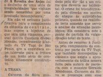 1973. Psicloga autora de novela processa TV Tupi por abandono do texto original.