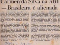 01 de Julho de 1975 - O Globo. Carmen da Silva na ABI: - Brasileira  alienada.